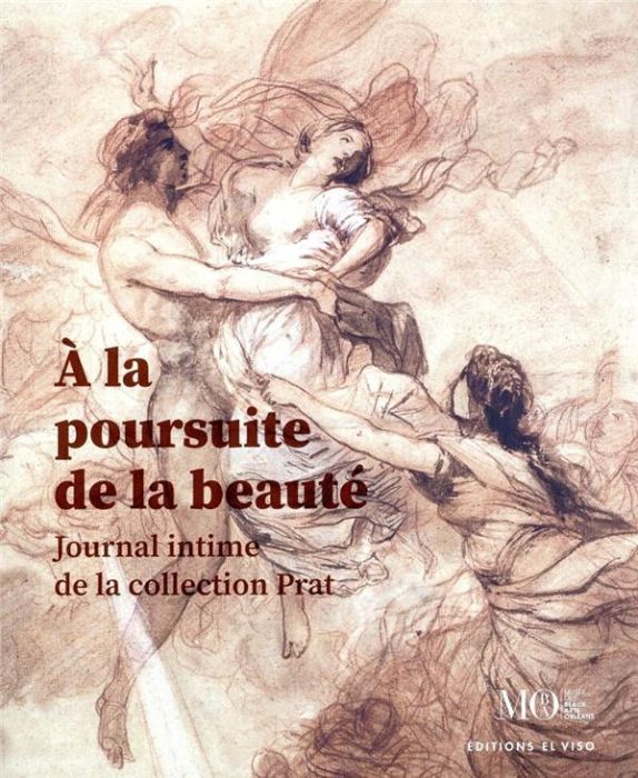 Emprunter A la poursuite de la beauté. Journal intime de la collection Prat livre