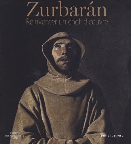 Emprunter Zurbarán. Réinventer un chef-d'oeuvre livre