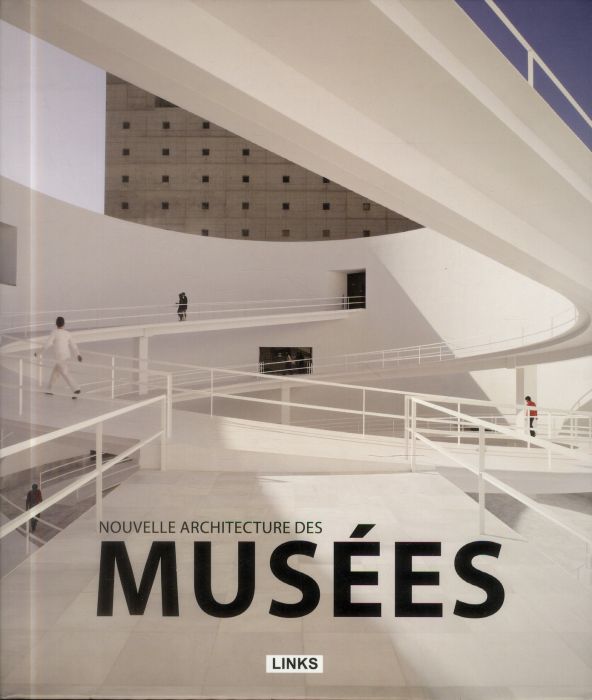 Emprunter Nouvelle architecture des musées. Edition 2013 livre