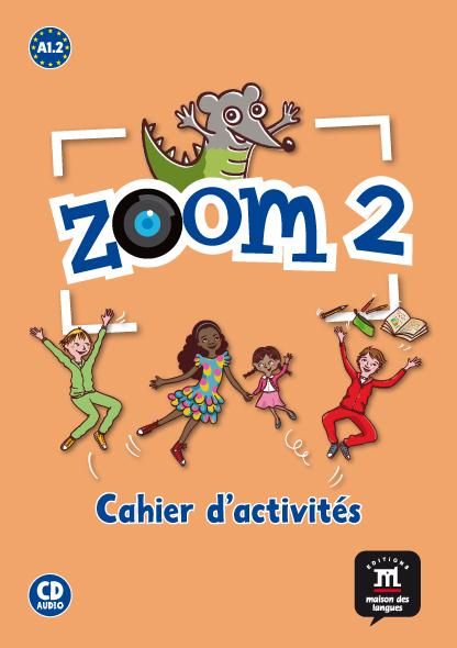 Emprunter Zoom 2 A1.2. Cahier d'activités, avec 1 CD audio livre