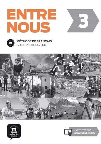 Emprunter Entre nous 3. Guide pédagogique niveau B1 livre