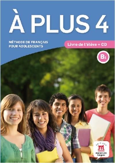 Emprunter A plus 4 B1. Méthode de français pour adolescents, avec 1 CD audio livre