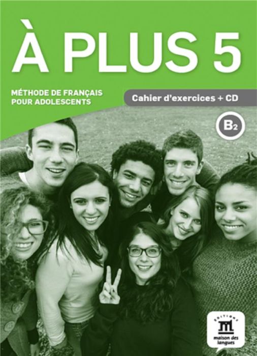 Emprunter A plus 5 B2. Cahier d'exercices, avec 1 CD audio livre