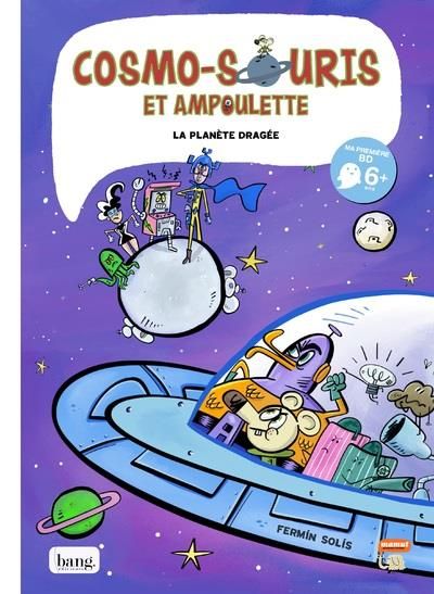 Emprunter Cosmo-souris et Ampoulette Tome 4 : La planète dragée livre