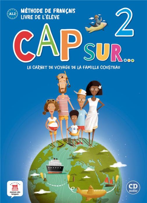 Emprunter Cap sur... 2 A1.2. Livre de l'élève, avec 1 CD audio livre