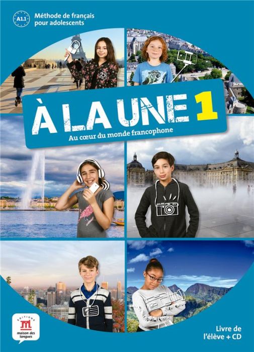 Emprunter Méthode de français pour adolescents A la une 1 A1. Livre de l'élève, avec 1 CD audio livre