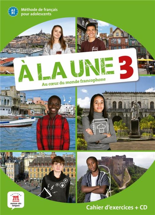 Emprunter Méthode de français pour adolescents A la Une 3 A2-B1. Cahier d'exercices, avec 1 CD audio livre