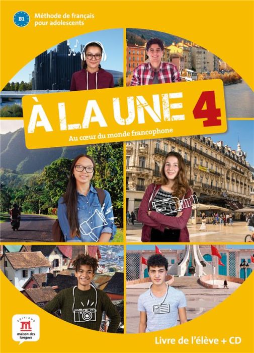 Emprunter A la une 4 B1. Méthode de français pour adolescents, avec 1 CD audio livre