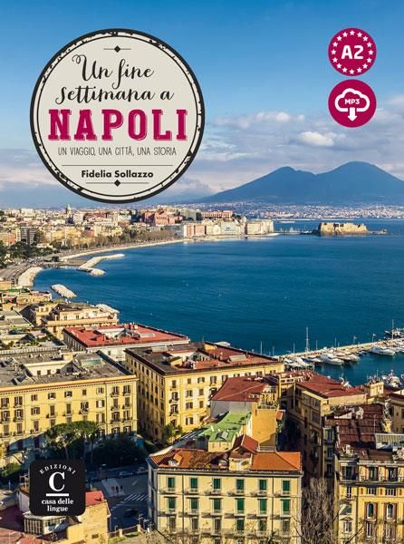 Emprunter UN FINE SETTIMANA A NAPOLI - UN VIAGGIO, UNA CITTA, UNA STORIA livre