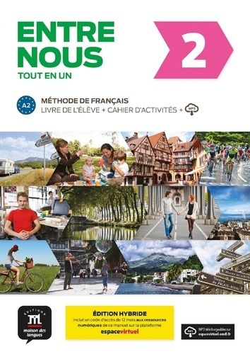 Emprunter Entre nous 2 A2 tout en un. Edition hybride Livre de l'élève + cahier d'activités + MP3 livre