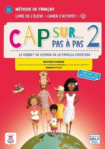 Emprunter Cap sur... Pas à pas 2 A1.1-A1.2. Livre de l'élève + cahier d'activités + fichiers MP3. Edition hybr livre