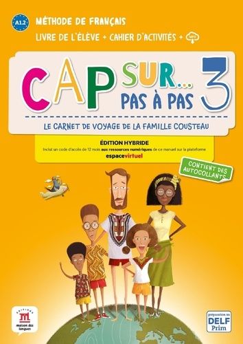 Emprunter Cap sur... pas à pas 3 A1.2. Edition hybride livre de l'élève + cahier d'activités + MP3 livre