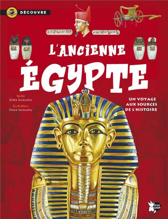 Emprunter L'Ancienne Egypte. Un voyage aux sources de l'histoire livre