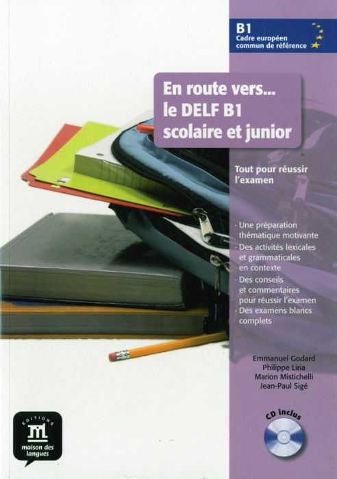 Emprunter En route vers... le DELF B1 scolaire et junior. Tout pour réussir l'examen, avec 1 CD audio livre