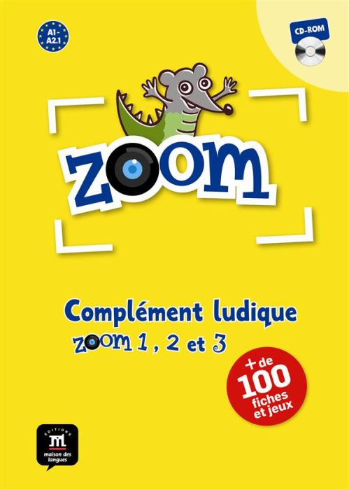 Emprunter Zoom A1-A2.1. Complément ludique, avec 1 CD-ROM livre