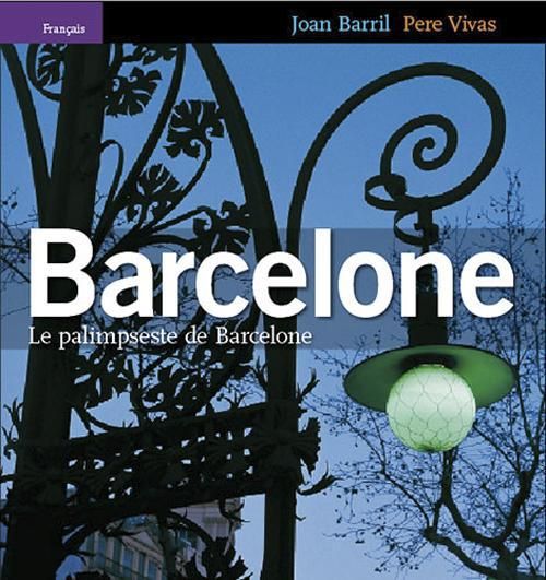 Emprunter Barcelone : le palimpseste de Barcelone livre