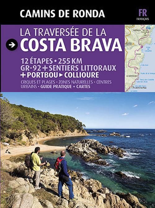 Emprunter La traversée de la Costa Brava. Camins de ronda livre