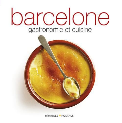 Emprunter Barcelone, Gastronomie Et Cuisine livre