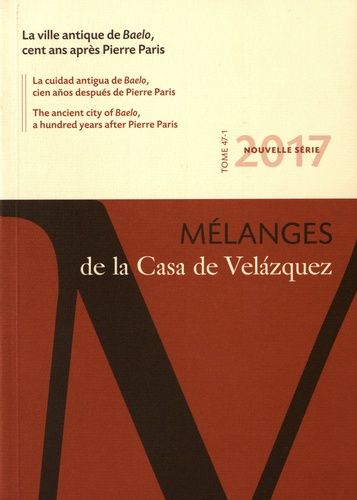 Emprunter Mélanges de la Casa de Velazquez Tome 47 N° 1, avril 2017 : La ville antique de Baelo, cent ans aprè livre