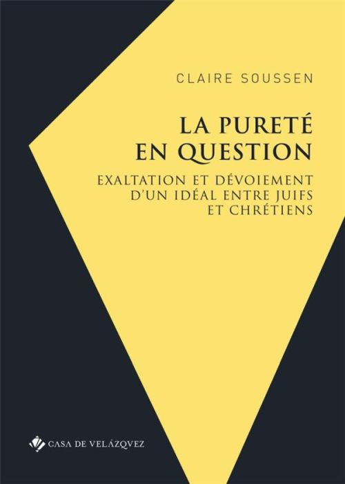 Emprunter La pureté en question. Exaltation et dévoiement d'un idéal entre juifs et chrétiens livre