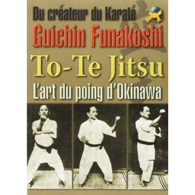 Emprunter To-Te Jitsu. L'art du point d'Okinawa livre