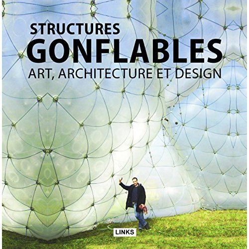 Emprunter Structures gonflables. Art, architecture et design livre