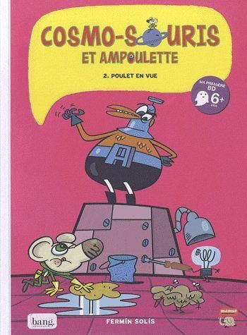 Emprunter Cosmo-souris et ampoulette Tome  : Poulet en vue livre