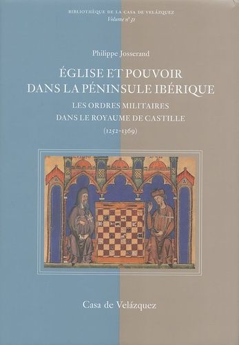 Emprunter Eglise et pouvoir dans la péninsule ibérique. Les ordres militaires dans le royaume de Castille (125 livre