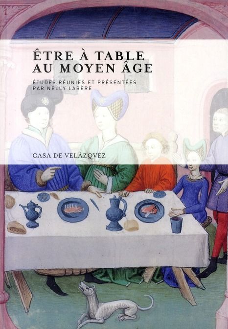 Emprunter Etre à table au Moyen Age livre