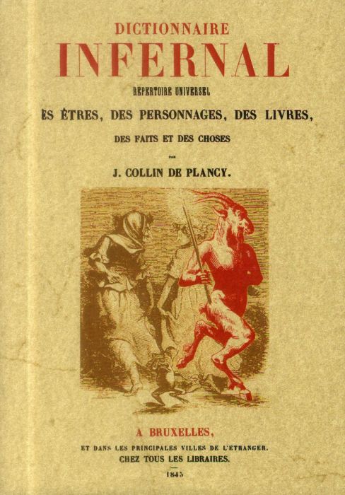 Emprunter Dictionnaire infernal. Répertoire universel des êtres, des personnages, des livres, des faits et des livre