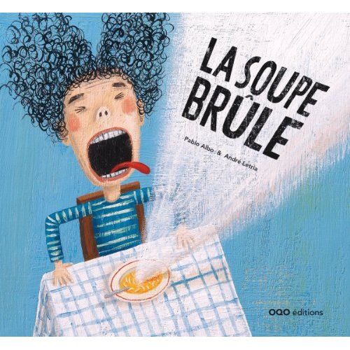 Emprunter La soupe brûle livre