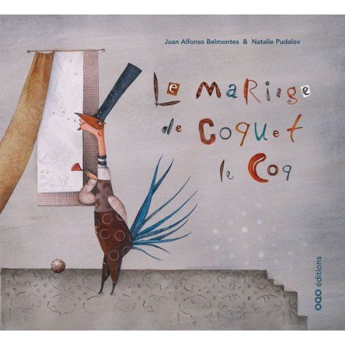 Emprunter Le mariage de Coquet le Coq livre