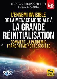 Emprunter L'ennemi invisible. De la ménace mondiale à la grande réinitialisation. Coronavirus : comment la pan livre