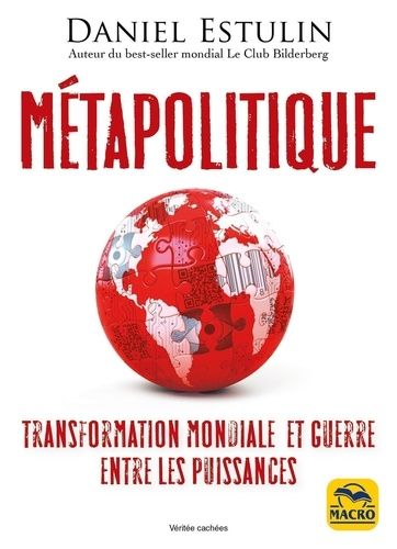 Emprunter Métapolitique. Transformation mondiale et guerre entre les puissances livre