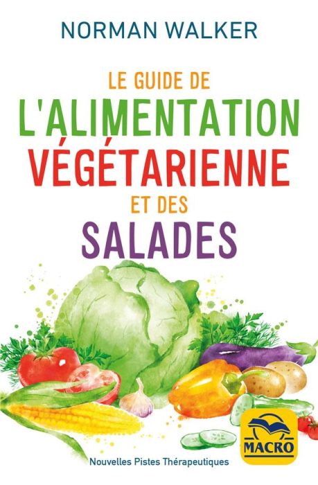 Emprunter Le guide de l'alimentation végétarienne et des salades livre