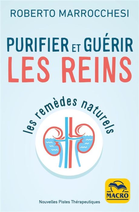 Emprunter Purifier et guérir les reins. Les remèdes naturels livre