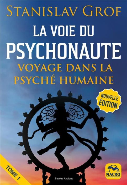 Emprunter La voie du psychonaute. Tome 1, Encyclopedie des voyages intérieurs livre