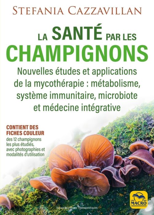 Emprunter La santé par les champignons. Nouvelles études et applications de la mycothérapie : métabolisme, sys livre