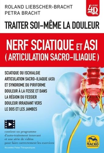 Emprunter Traiter soi-même la douleur. Nerf Sciatique et ASI (articulation sacro-iliaque) livre