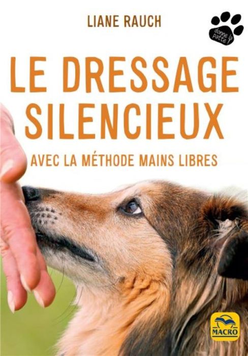 Emprunter Le dressage silencieux. Avec la méthode mains libres livre