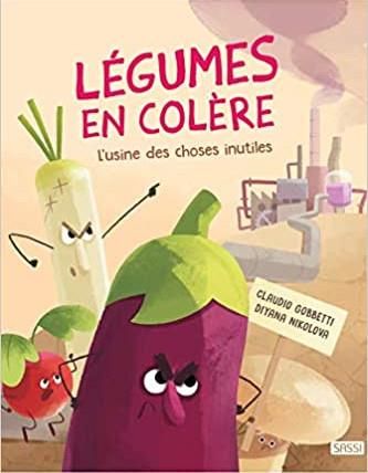 Emprunter Légumes en colère. L'usine des choses inutiles livre