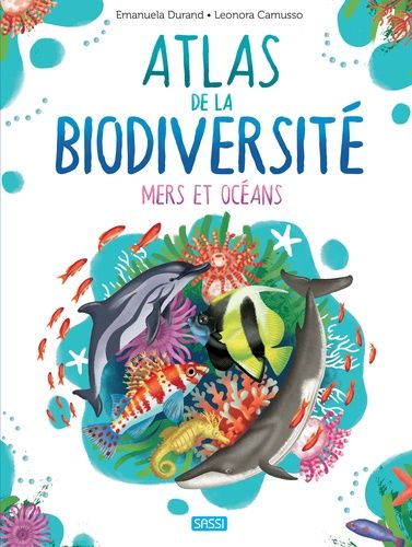 Emprunter L' Atlas de la biodiversité. Mers et océans livre