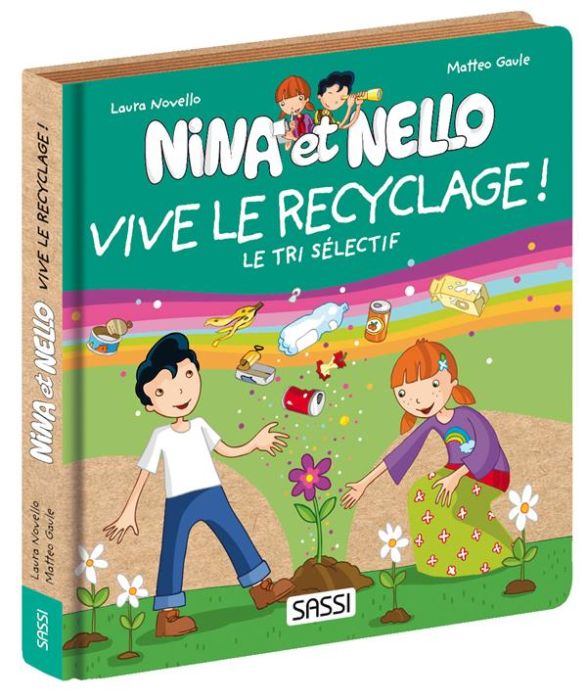 Emprunter Nina et Nello : Vive le recyclage ! Le tri sélectif livre