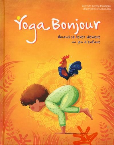 Emprunter Yoga bonjour. Quand se lever devient un jeu d'enfant livre