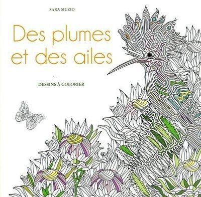 Emprunter Des plumes et des ailes. Dessins à colorier livre