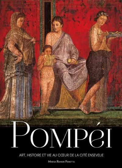 Emprunter Pompéi. Art, histoire et vie au coeur de la cité ensevelie livre