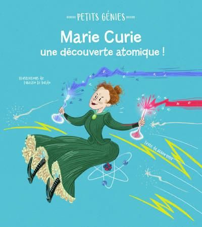 Emprunter Marie Curie, une découverte atomique ! livre