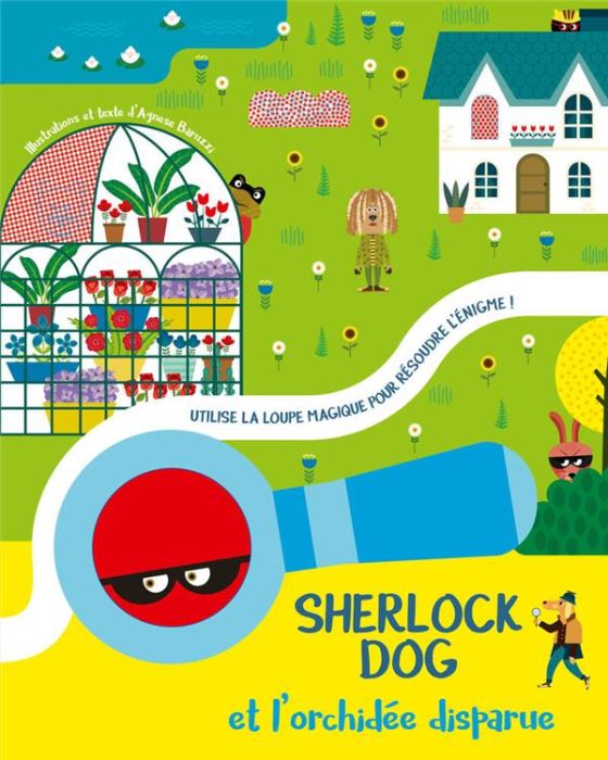 Emprunter Sherlock Dog et l'orchidée disparue. Utilise la loupe magique pour résoudre l'énigme livre