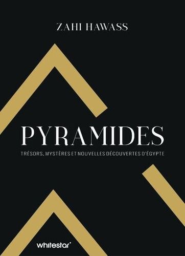 Emprunter Pyramides. Trésors, mystères et nouvelles découvertes d'Egypte livre