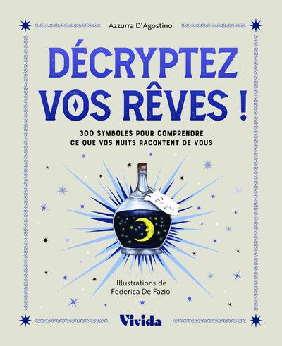 Emprunter Décryptez vos rêves ! 300 symboles pour comprendre ce que vos nuits racontent de vous livre